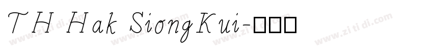 TH Hak SiongKui字体转换